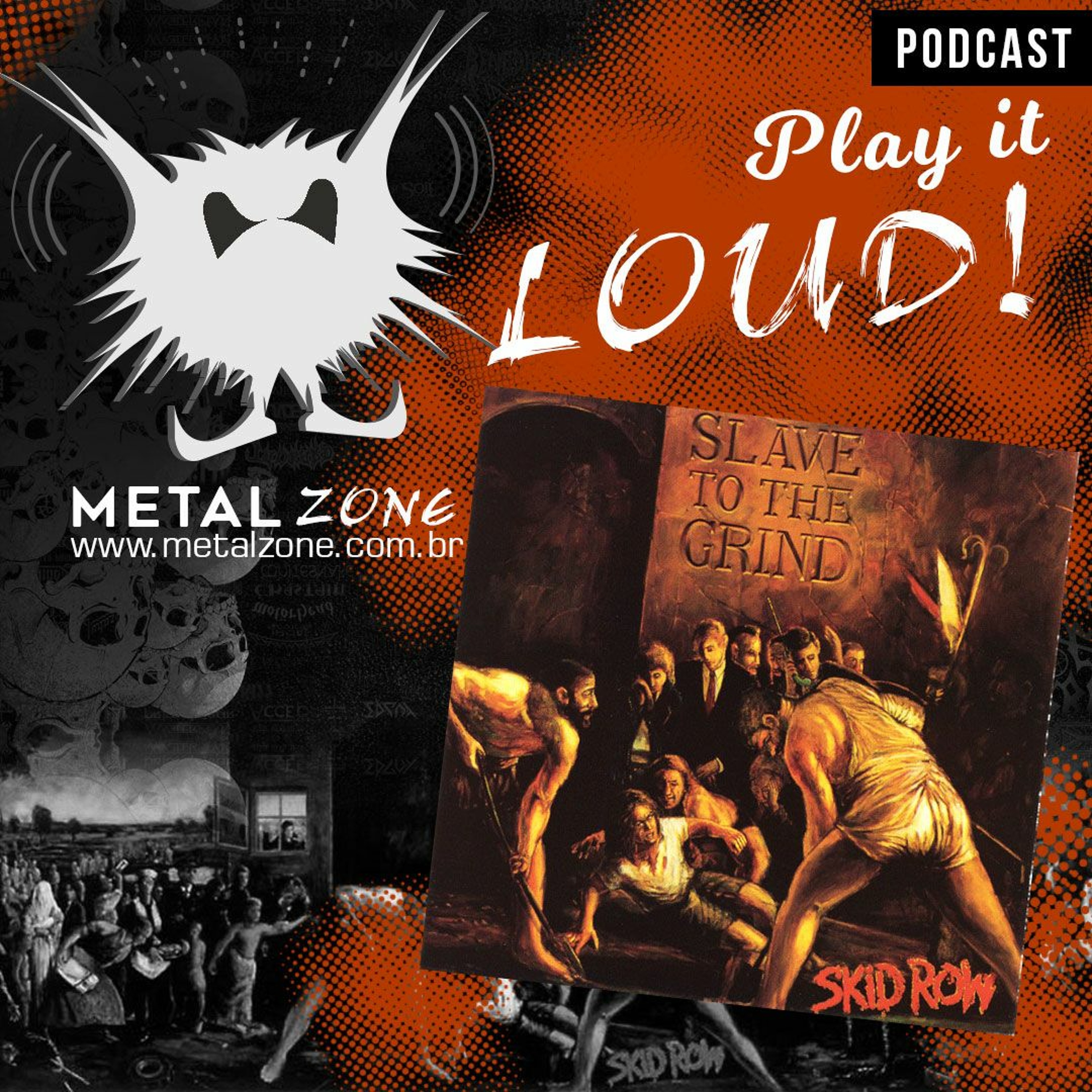 Play It Loud - 01 - Skid Row - Slave To The Grind episode artwork