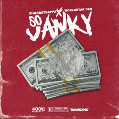 ShugDaTrappa x Worldstar Deo - So Janky (Produced By. Krime Pays)