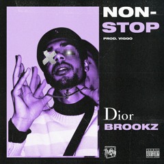 Dior Brookz - "NONSTOP" (Prod. Viggo)
