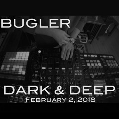 Bugler - Techno Mix - Deep & Dark Episode #56