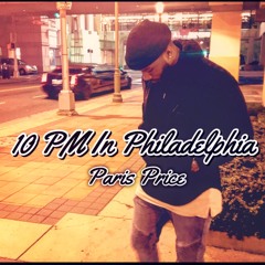 10 PM In Philadelphia