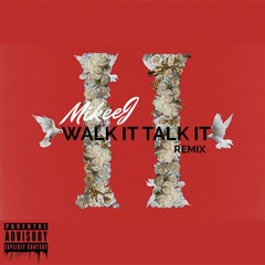 Walk It Talk It Remix