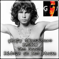 The Doors - Riders On The Storm ( gRaBy eXperience refresh of 2018' remix )