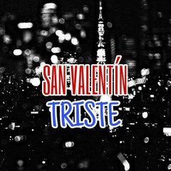 SEIYAJV ✖️SHILOH DYNASTY- SAN VALENTINE  TRISTE 💔
