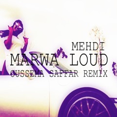 Marwa Loud - Mehdi (Oussema Saffar Moombahton Extended Remix)