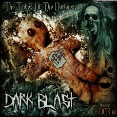 Dark Blast - The Tribes Of The Darkness