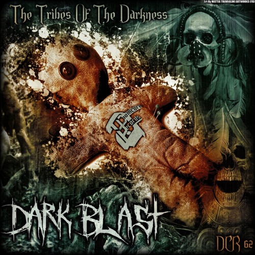 Dark Blast - The Tribes Of The Darkness