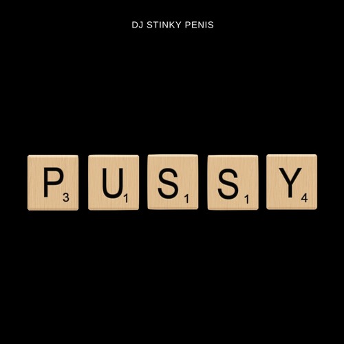 Lil Stench - Pussy Scrabble