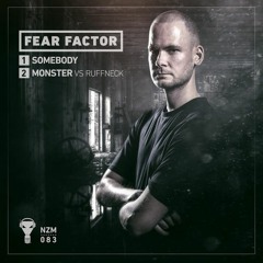 Fear Factor - Somebody (NZM083)