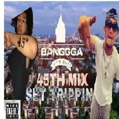 SET TRIPPIN BanGGGa city 45th mix (G-fetti X JAY mystic)