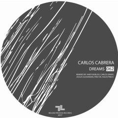 Carlos Cabrera - Dreams (Fred VR Remix)
