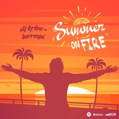 DJ Krlos Berrospi - Summer On Fire 2018