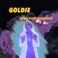 Drake - Gods Plan(@Goldie Freestyle)