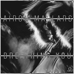 Airon Mallars - Breathing You (Original Mix)