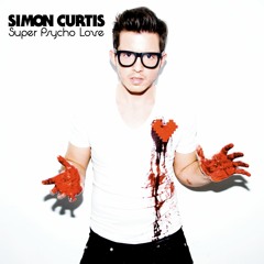 [Simon Curtis] Super Psycho Love (Lower Pitch)