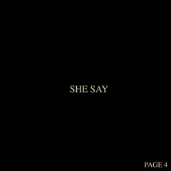 She Say...
