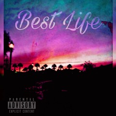 Best Life (prod.chekothegenius)