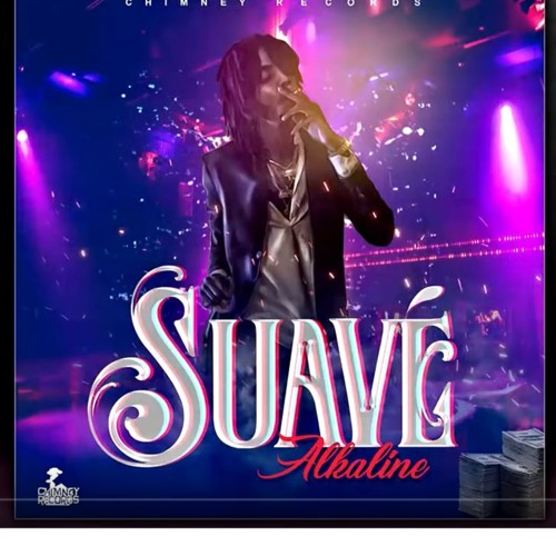 Alkaline - Suave - Nov 17 @DJDEMZ