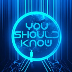 You Should Know