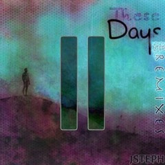 These Days Remix Entries