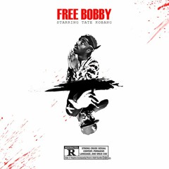 Tate Kobang - Free Bobby Freestyle