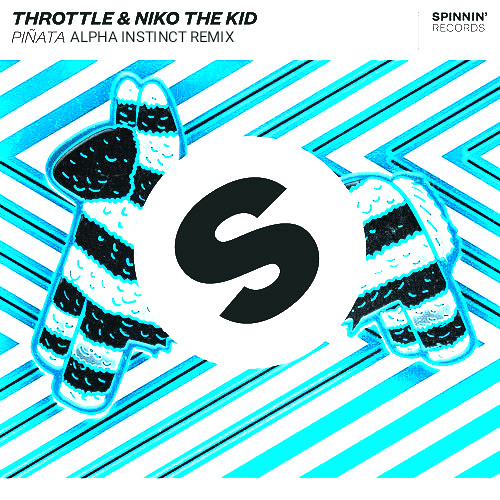Throttle & Niko The Kid - Piñata (Alpha Instinct Remix)