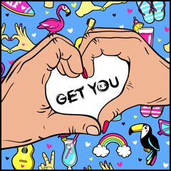Get You (Original Mix)