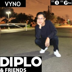Vyno - Diplo & Friends Mix