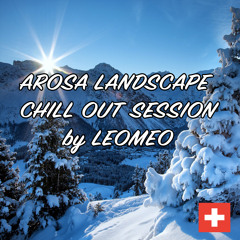 AROSA LANDSCAPE CHILL OUT SESSION