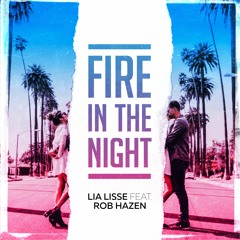 Lia Lisse Feat. Rob Hazen - Fire In The Night