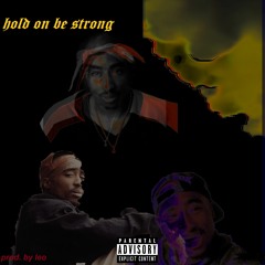 2pac.holdonbestrong.remix.prodbyleo