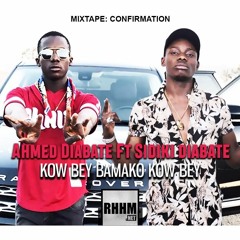 AHMED DIABATE FT SIDIKI DIABATE - KOW BEY BAMAKO KOW BEY