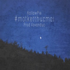 Một Kết Thúc Mới - KallawPie [ Prod.Vovanduc ]