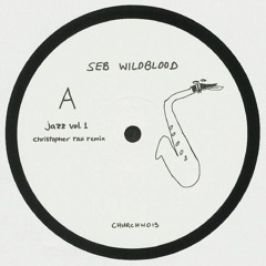 seb wildblood - jazz vol.1 (christopher rau remix)