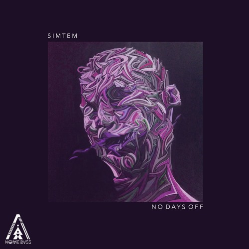 Stream Simtem - No Days Off by HOME BVSS | Listen online for free on ...