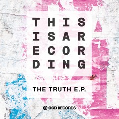 This Is A Recording - The Truth
