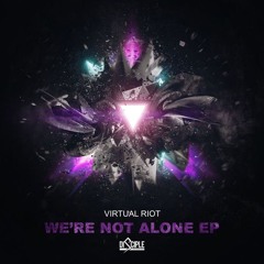 Virtual Riot - We're Not Alone (SkInZ Remix)