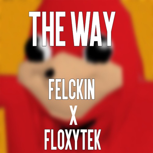 The Way ft. Floxytek