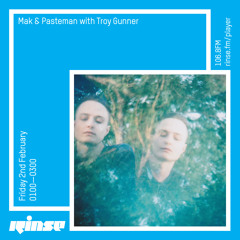 Mak & Pasteman with Troy Gunner - 2nd February 2018