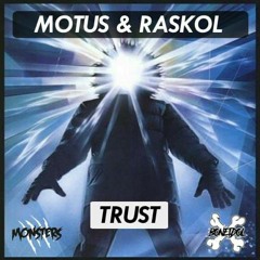 MOTUS & RASKOL - TRUST (Clip)