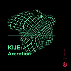 Kije - Accretion [IGNT030] OUT NOW!!!