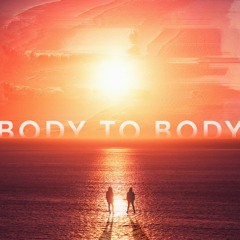 Body To Body (Feat Atëna)