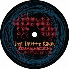 Der Dritte Raum - Trommelmaschine (Konstantinus Bootleg Mix)