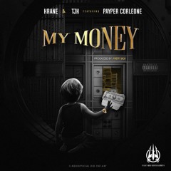 Krane & Tjk Feat Payper Corleone - My Money