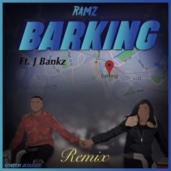 J Bankz X Ramz - Barking (Unofficial Remix)