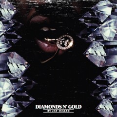 Diamonds & Gold (Prod. Sydney Johnson)