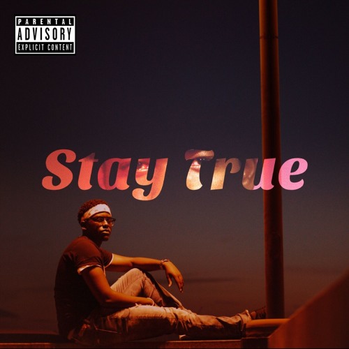 Stay True (Prod. Rob Kelly)