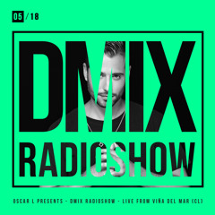 WEEK05_2018_Oscar L Presents - DMix Radioshow - Live from Viña del Mar, Chile