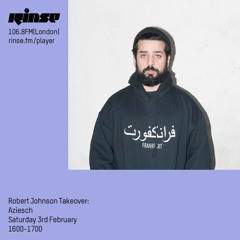 Robert Johnson Takeover: Aziesch - 3rd February 2018