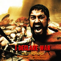 I Declare War (MysteriousPGH Beat)| Lease Available